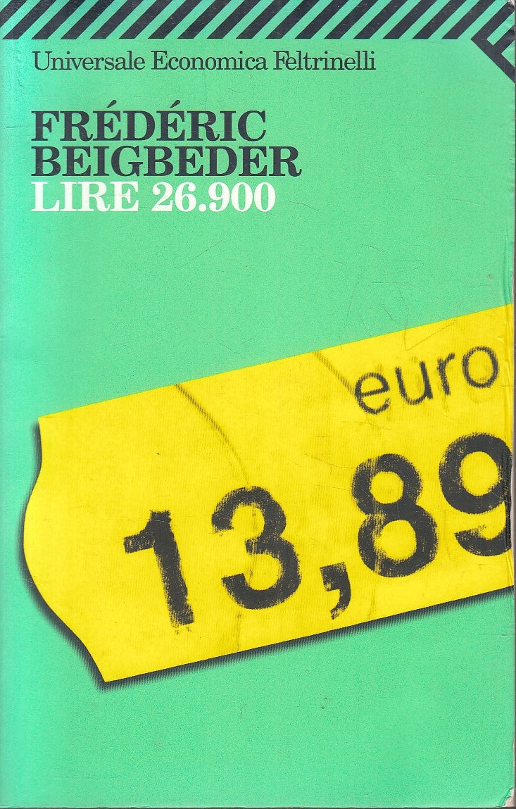 LN-  LIRE 26.900- FREDERIC BEIGBEDER- FELTRINELLI- UNIVERSALE ECONOMICA--- B-XFS