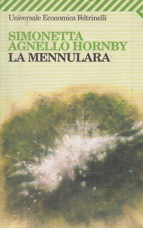 LA MENNULARA - AGNELLO HORNBY - FELTRINELLI UNIVERSALE ECONOMICA- B - JXS44