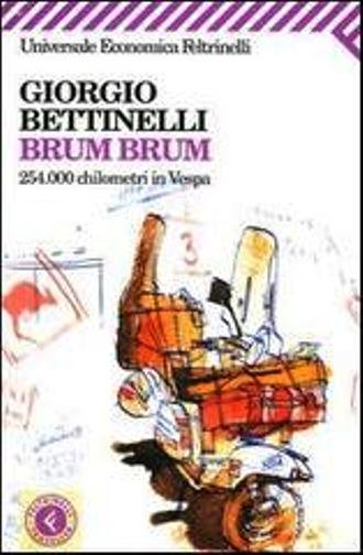 LN- BRUM BRUM VESPA - BETTINELLI - FELTRINELLI - UNIVERSALE ECONOMICA --- B- XFS