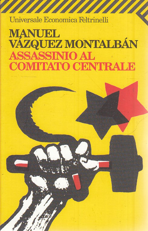 LN2- ASSASSINIO AL COMITATO CENTRALE- VAZQUEZ MONTALBAN- FELTRINELLI UE- B-JXS39