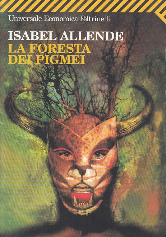 LN- LA FORESTA DEI PIGMEI- ALLENDE- FELTRINELLI - UE - 1a ED.- 2006 - B - YDS429