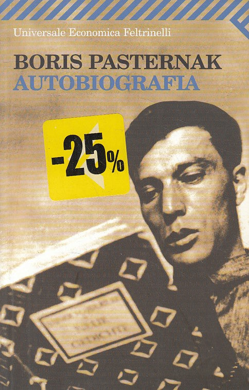 LS- AUTOBIOGRAFIA - BORIS PASTERNAK - FELTRINELLI -- 1a ED. - 2007 - B - YFS416