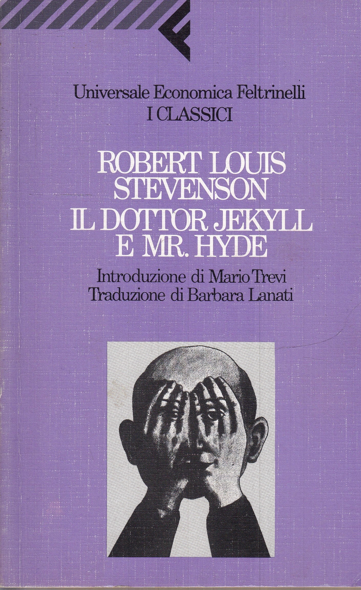 IL DOTTOR JEKYLL E MR. HYDE - ROBERTO LOUIS STEVENSON - FELTRINELLI UE- XFS