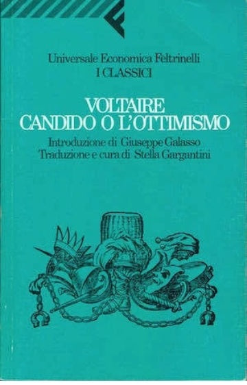 CANDIDO O L'OTTIMOSMO - VOLTAIRE - FELTRINELLI UNIVERSALE ECONOMICA- B- XFS