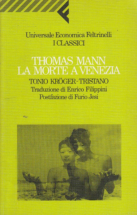 LN- LA MORTE A VENEZIA- MANN- FELTRINELLI- UE-- 1997- B- YDS196