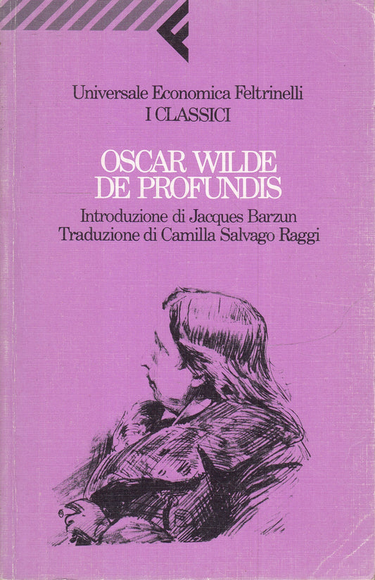 LN- DE PROFUNDIS - OSCAR WILDE - FELTRINELLI- UNIVERSALE ECONOMICA CLASSICI- XFS