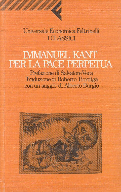 LN- PER LA PACE PERPETUA - KANT - FELTRINELLI - CLASSICI UE -- 2008 - B - YFS196