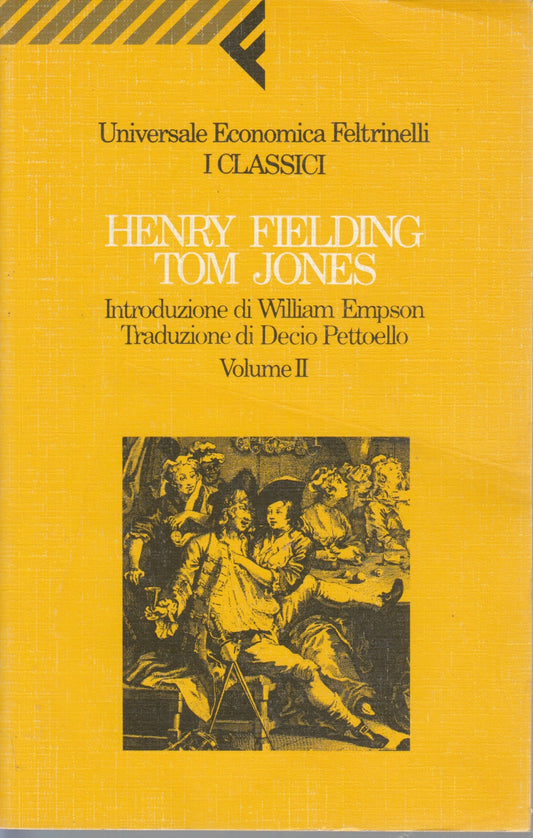 Tom Jones Volume II - Henry Fielding - Feltrinelli UE I Classici - XFS