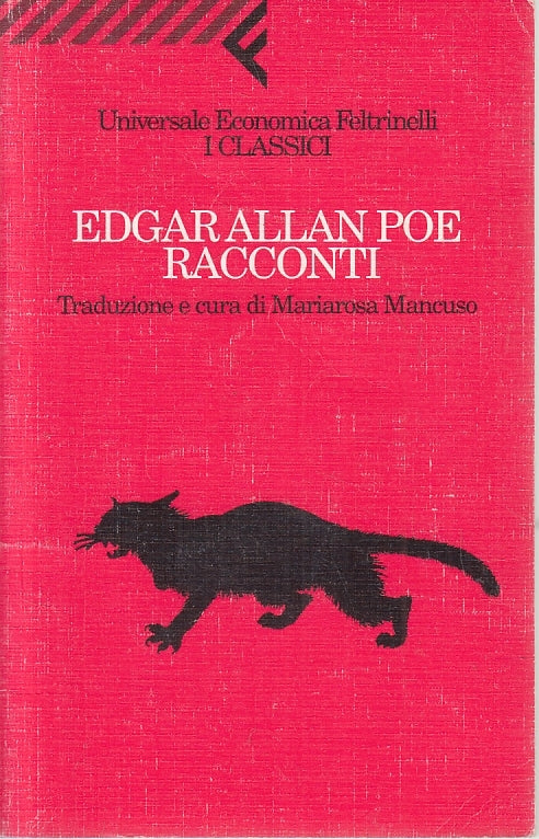 LN2- RACCONTI - EDGAR ALLAN POE - FELTRINELLI UNIVERSALE ECONOMICA - B - XFS