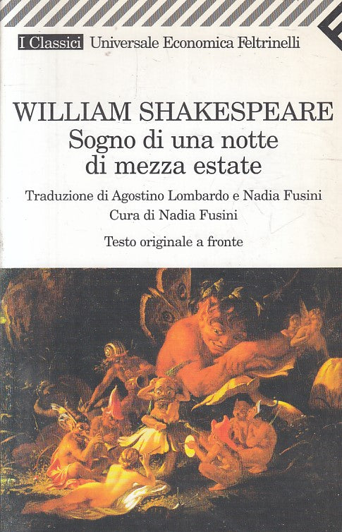 LN- SOGNO DI UNA NOTTE DI MEZZA ESTATE - SHAKESPEARE - FELTRINELLI ---- B - XFS