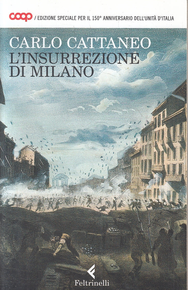 LN2- L'INSURREZIONE DI MILANO - CATTANEO - FELTRINELLI COOP - B - JXS28