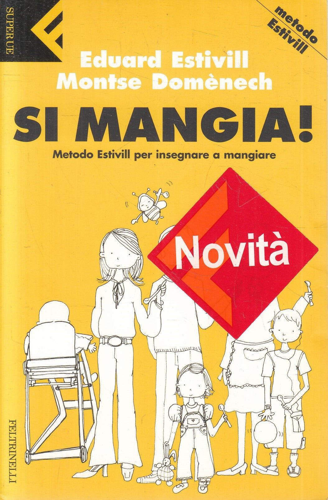 SI MANGIA! METODO ESTIVIL - ESTIVIL DOMENECH - FELTRINELLI - B - JXS241