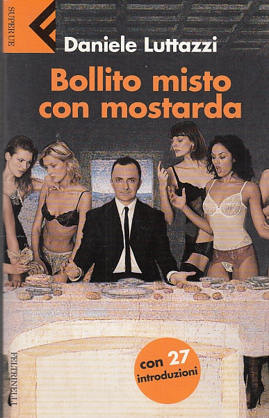 LN- BOLLITO MISTO CON MOSTRADA - LUTTAZZI - FELTRINELLI --- 2005 - B - YDS420