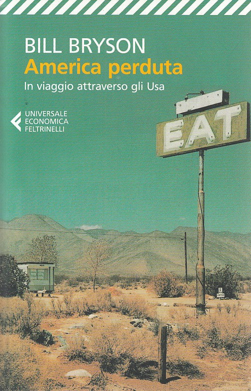 LN- AMERICA PERDUTA - BILL BRYSON - FELTRINELLI - UE -- 2013 - B - YDS35