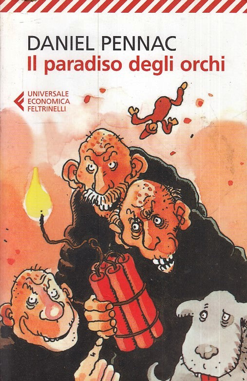 LN2- IL PARADISO DEGLI ORCHI- DANIEL PENNAC- FELTRINELLI UNIVERSALE ECNOMICA-XFS