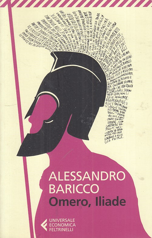 LN- OMERO, ILIADE - ALESSANDRO BARICCO - FELTRINELLI --- 2016 - B - YFS419