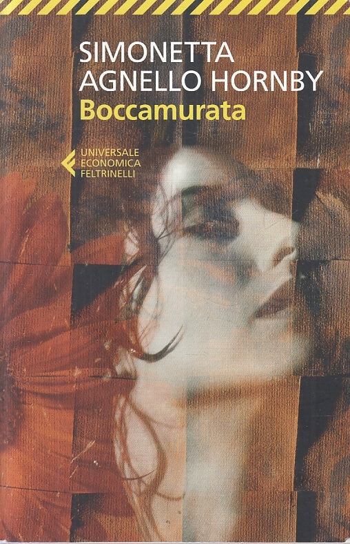 LN2- BOCCAMURATA - SIMONETTA AGNELLO HORNBY - FELTRINELLI ECONOMICA - B - JXS16