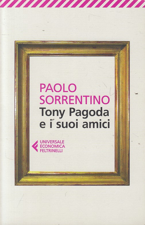 LN- TONY PAGODA E I SUOI AMICI - SORRENTINO - FELTRINELLI --- 2014 - B - YFS261