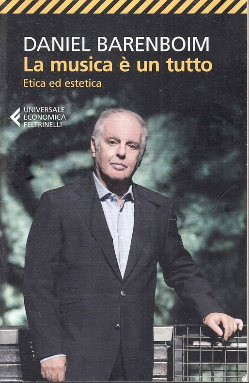 LZ- LA MUSICA E' UN TUTTO - DANIELE BARENBOIM - FELTRINELLI - UE --- B- XFS