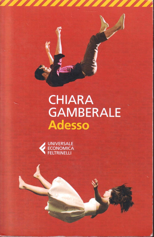 Adesso - Chiara Gamberale - Feltrinelli Universale Economica - XFS
