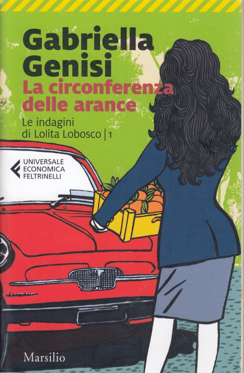 La circonferenza delle arance Lolita Lobosco - Genisi - Feltrinelli UE - XFS