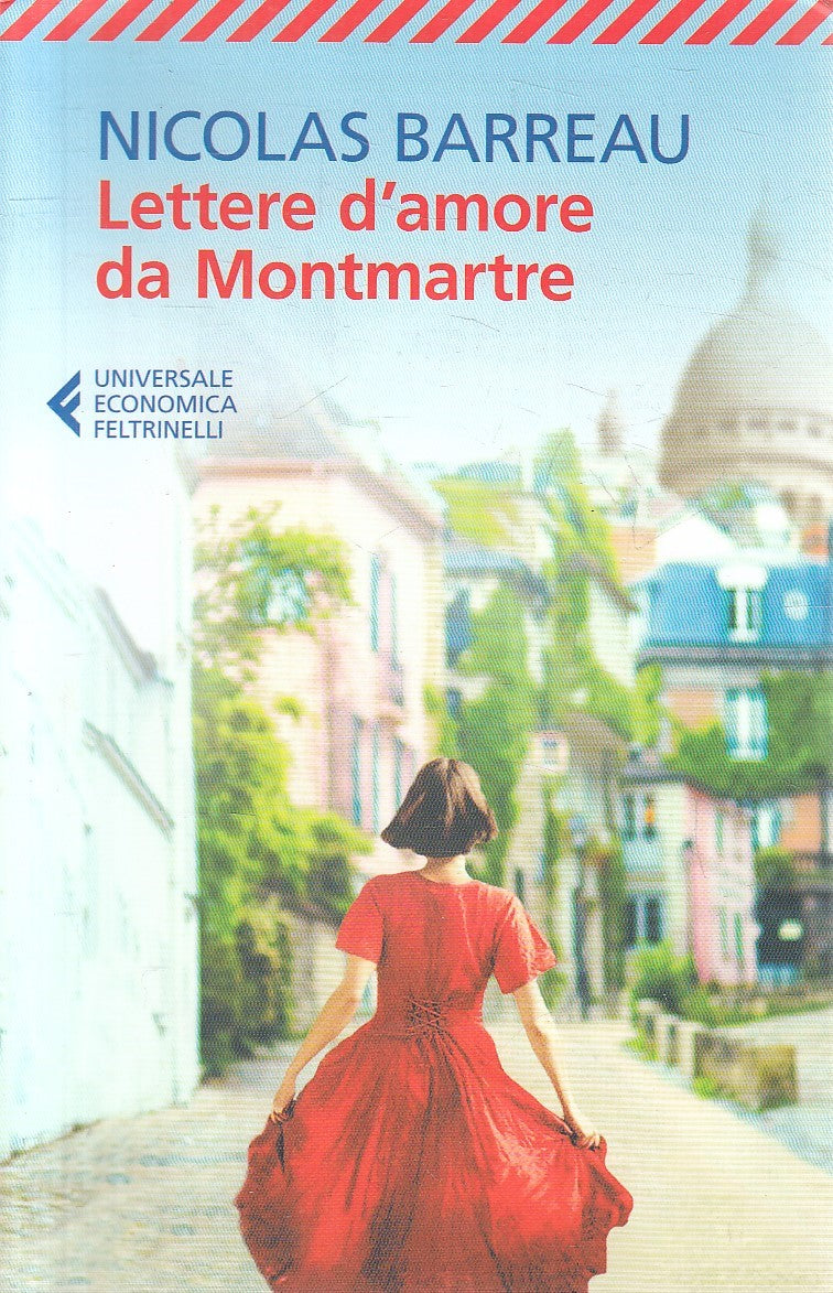 LN2- LETTERE D'AMORE DA MONTMARTRE - NICOLAS BARREAU - FELTRINELLI UE - B - XFS
