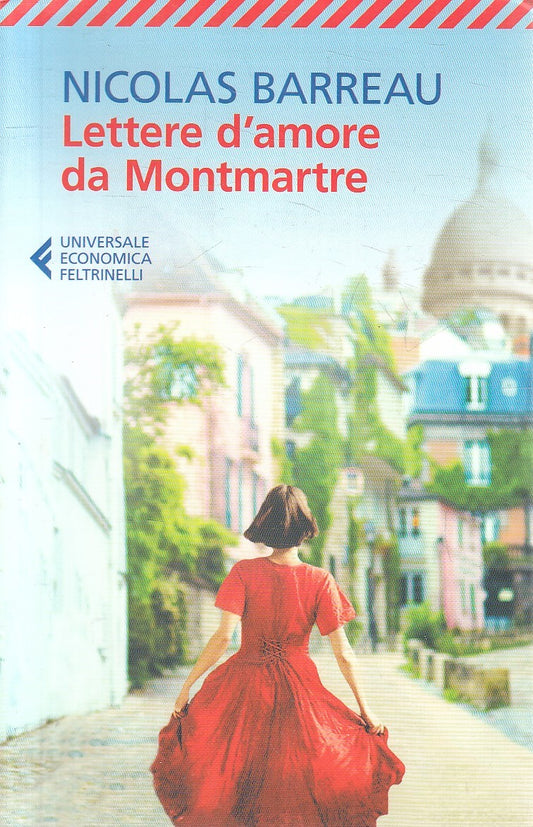 LN2- LETTERE D'AMORE DA MONTMARTRE - NICOLAS BARREAU - FELTRINELLI UE - B - XFS