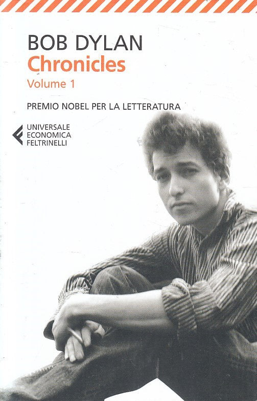 LN- CHRONICLES VOLUME 1- BOB DYLAN- FELTRINELLI- UNIVERSALE ECONOMICA- 2021- XFS