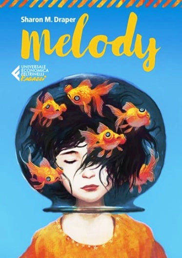 Melody - Sharon M. Draper - Feltrinelli Universale economica Ragazzi - XFS