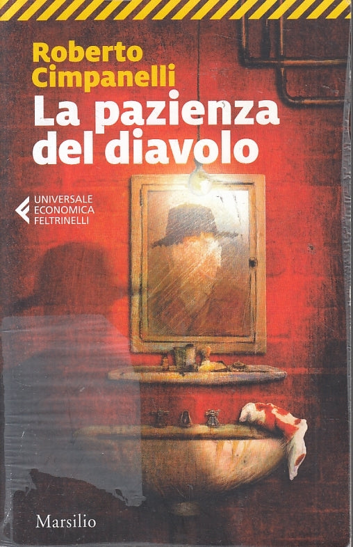 LN- LA PAZIENZA DEL DIAVOLO - ROBERTO CIMPANELLI- FELTRINELLI- UE-- 2022- B- XFS