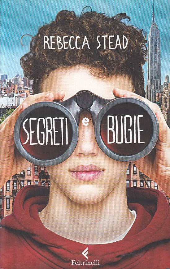 SEGRETI E BUGIE - STEAD - FELTRINELLI - KIDS - 1a ED. - 2013 - B - YFS15