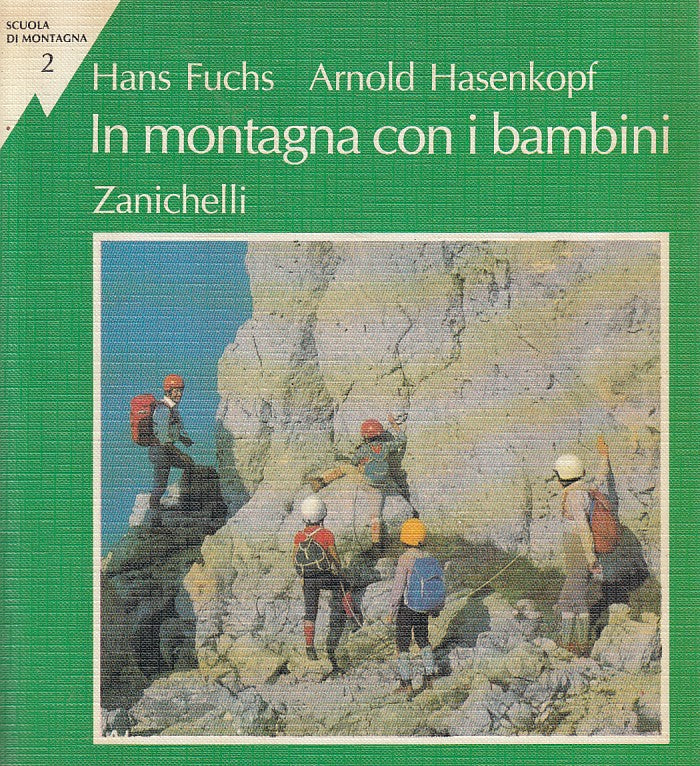 LZ- IN MONTAGNA CON I BAMBINI- FUCHS HASENKOPF- ZANICHELLI --- 1987 - B - YFS486
