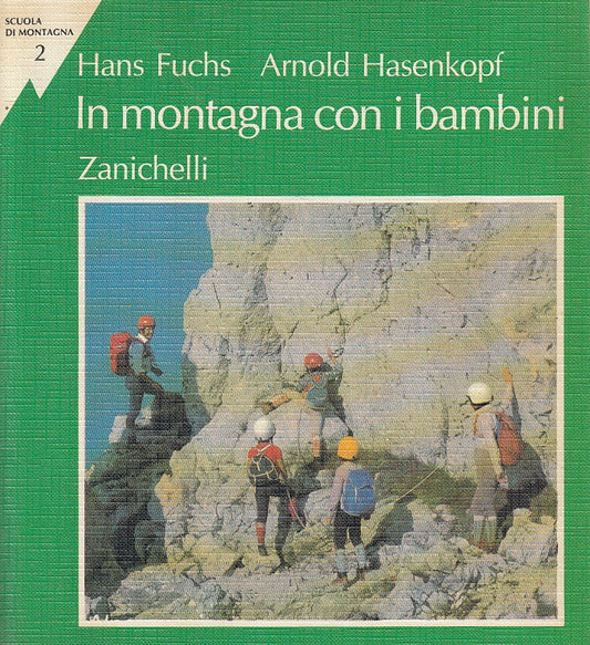 LZ- IN MONTAGNA CON I BAMBINI- FUCHS HASENKOPF- ZANICHELLI --- 1987 - B - YFS486