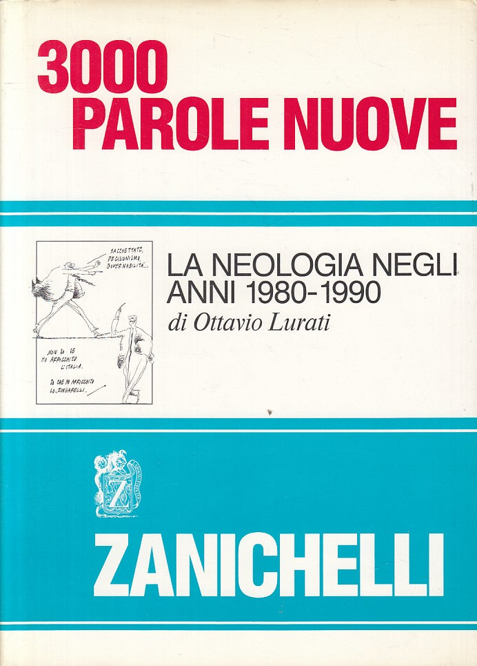 LZ- 3000 PAROLE NUOVE NEOLOGIA ANNI 1980/90 -- ZANICHELLI--- 1990 - CS - ZFS174