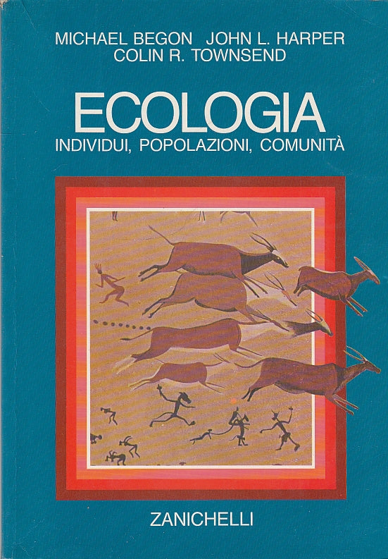 LZ- ECOLOGIA INDIVIDUI POPOLAZIONI COMUNITA' -- ZANICHELLI --- 1998 - B - YDS594