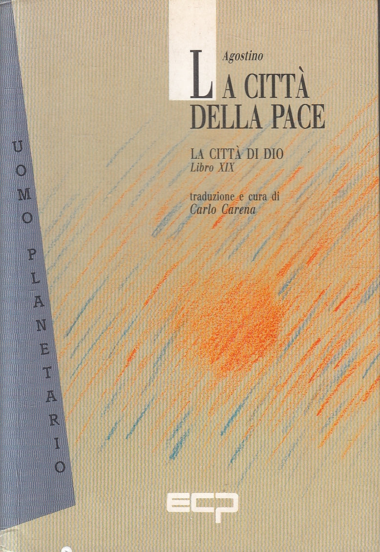LN2- LA CITTA' DELLA PACE - AGOSTINO - ECP UOMO PLANETARIO - B - JXS95