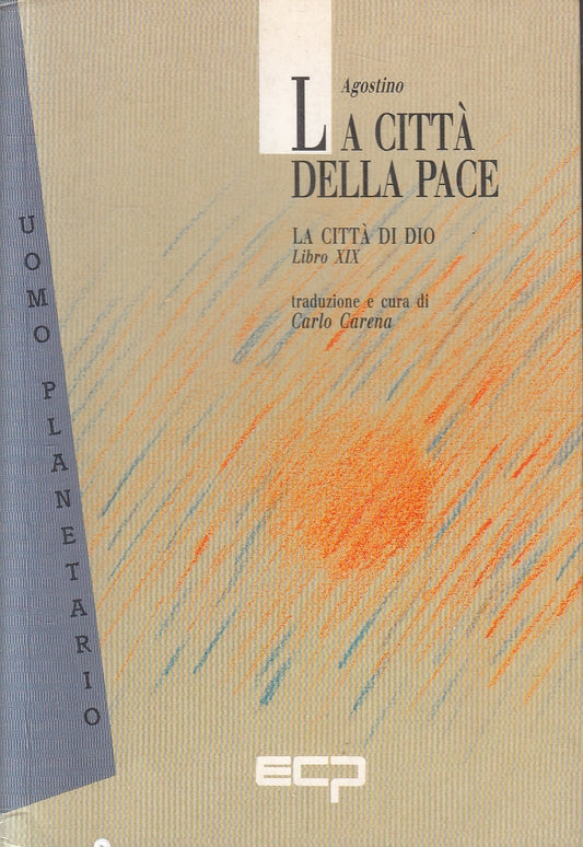 LN2- LA CITTA' DELLA PACE - AGOSTINO - ECP UOMO PLANETARIO - B - JXS95