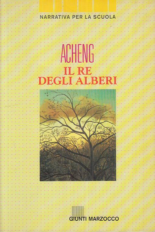 LN- IL RE DEGLI ALBERI - ACHENG - GIUNTI MARZOCCO - SCUOLA -- 1992 - B - ZFS128
