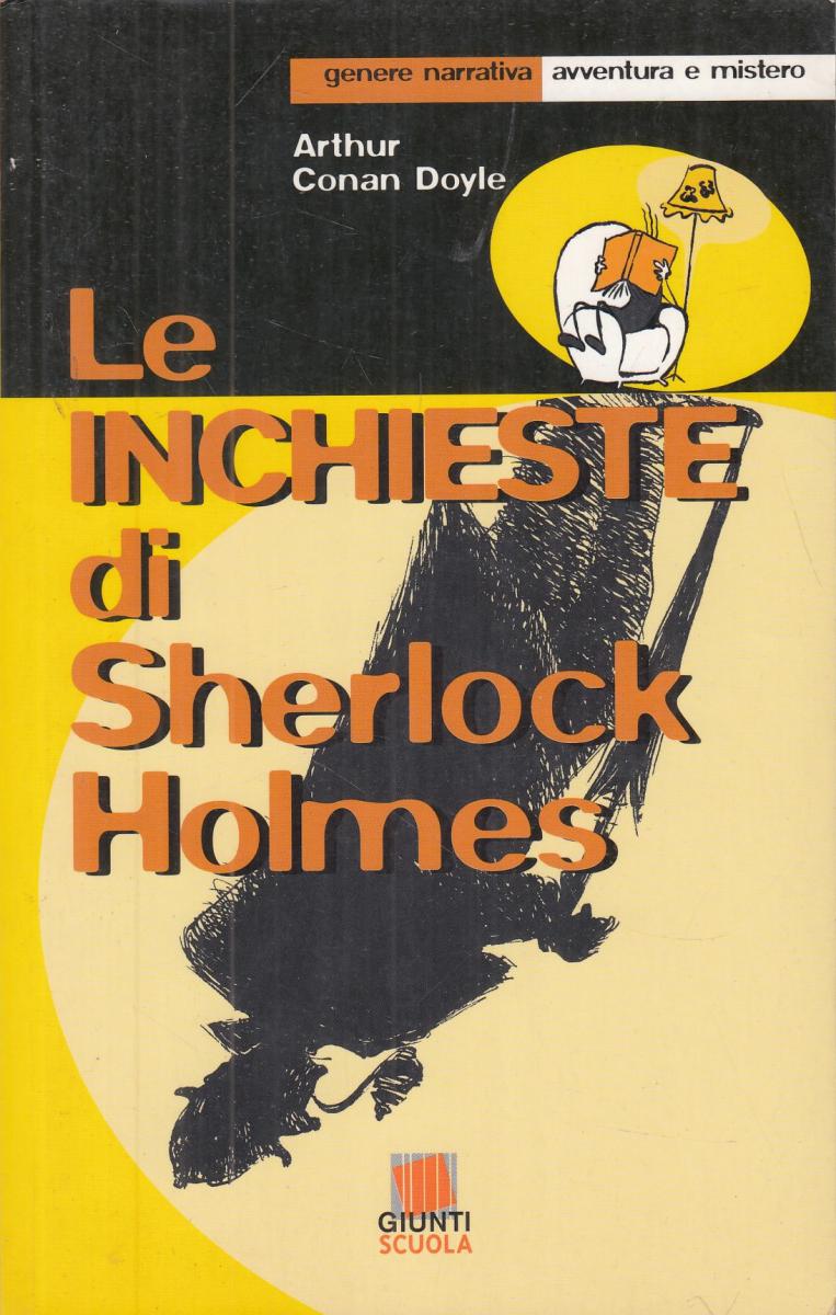 LN2- LE INCHIESTE DI SHERLOCK HOLMES - CONAN DOYLE - GIUNTI SCUOLA - B - JXS116