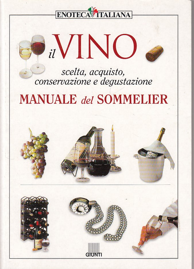LK- IL VINO MANUALE DEL SOMMELIER-- GIUNTI ENOTECA ITALIANA--- 1999 - B - ZDS631