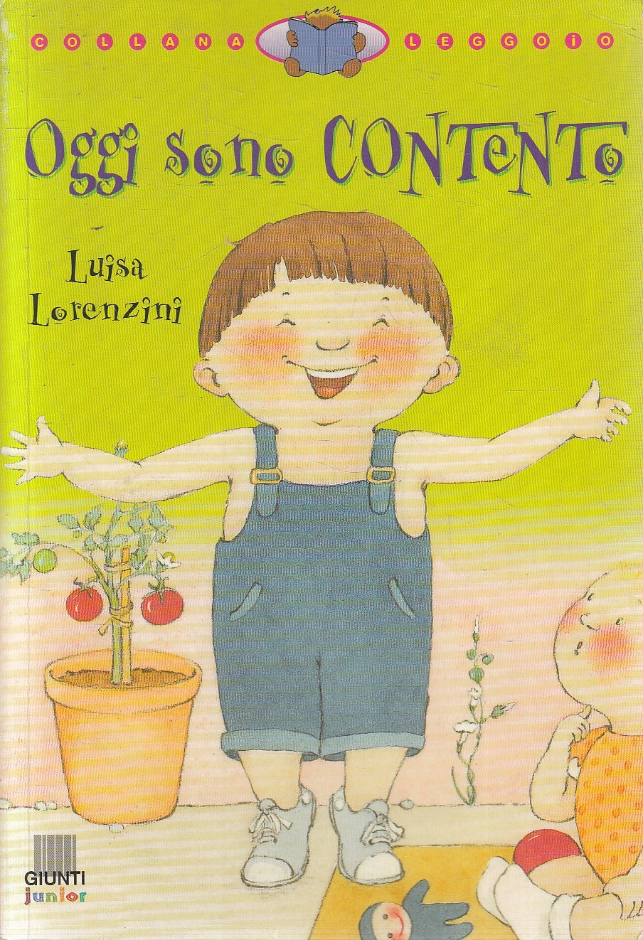 OGGI SONO CONTENTO - LUISA LORENZINI - GIUNTI JUNIOR - B - RGZ