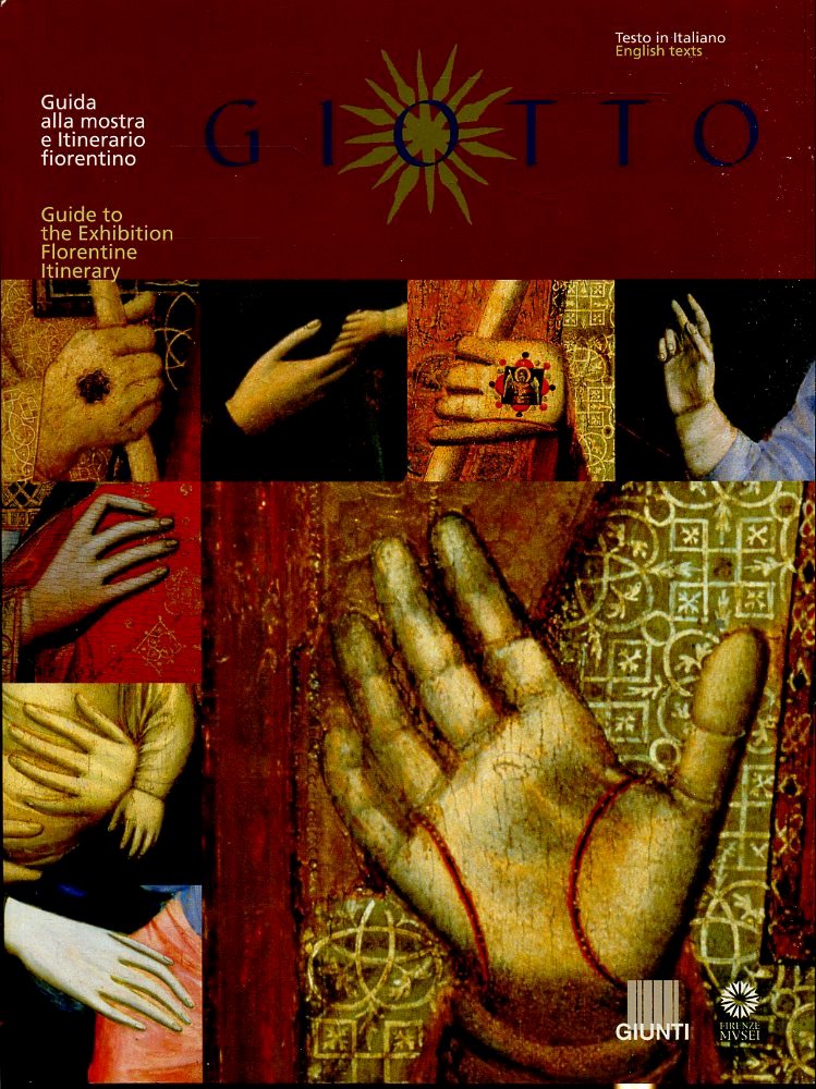 LT- GIOTTO GUIDA ALLA MOSTRA E ITINERARIO FIORENTINO-- GIUNTI--- 2000- B- YFS790