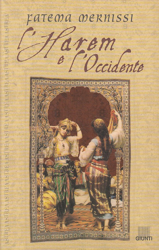 LS- L'HAREM E L'OCCIDENTE - MERNISSI - GIUNTI -- 1a ED. - 2000 - BS - ZFS334