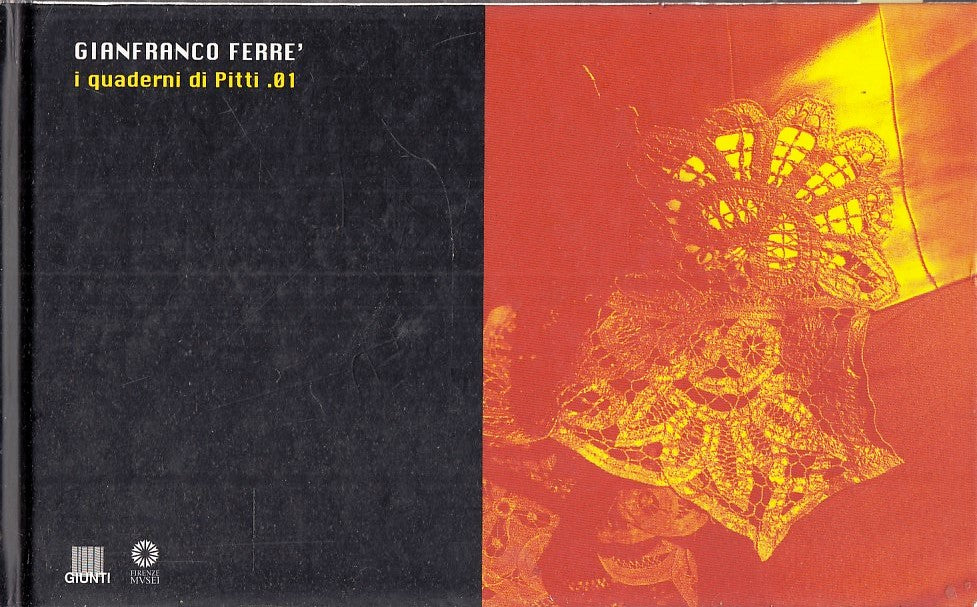 LT- GIANFRANCO FERRE' I QUADERNI DI PITTI .01 -- GIUNTI --- 2000 - C - YFS968