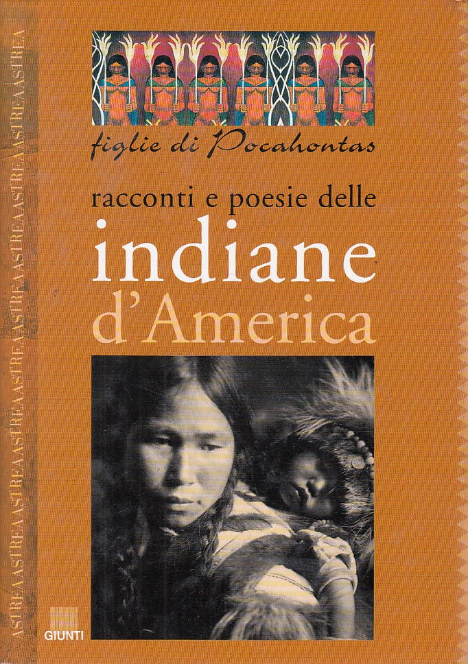 LN- RACCONTI E POESIE INDIANE D'AMERICA POCAHONTAS -- GIUNTI--- 1995- CS- ZFS28