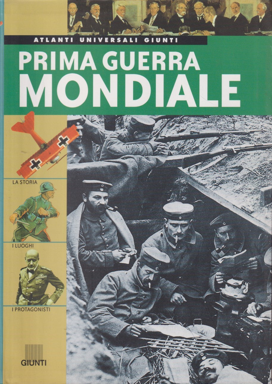 Prima guerra mondiale - Gianluca De Lucchi - Giunti Atlanti universali - JXS300