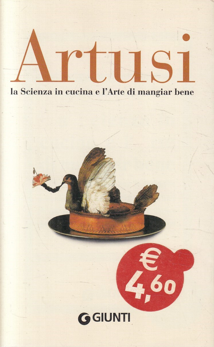 LN2- ARTUSI SCIENZA IN CUCINA E MANGIAR BENE - ARTUSI - GIUNTI - BS - JXS173
