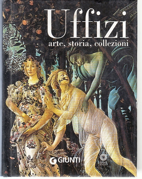 LT- UFFIZI ARTE STORIA COLLEZIONI - GLORIA FOSSI - GIUNTI --- 2004 - C - ZFS637