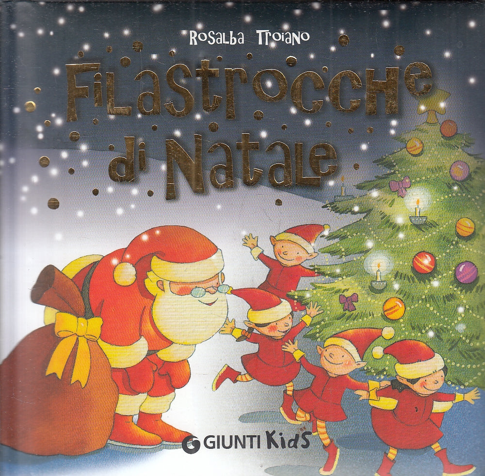 LN2- FILASTROCCHE DI NATALE - ROSALBA TROIANO - GIUNTI KIDS - C - JXS114