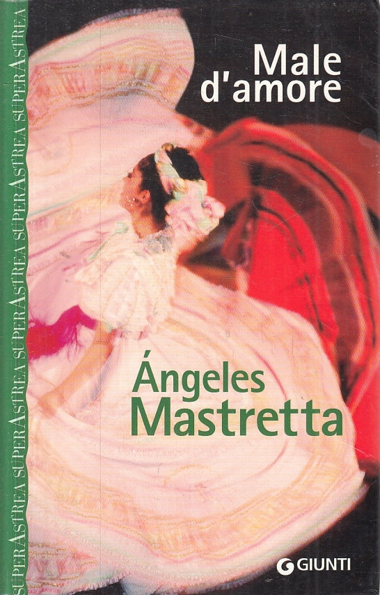 LN2- MALE D'AMORE - MASTRETTA - GIUNTI SUPER ASTREA - B - JXS136